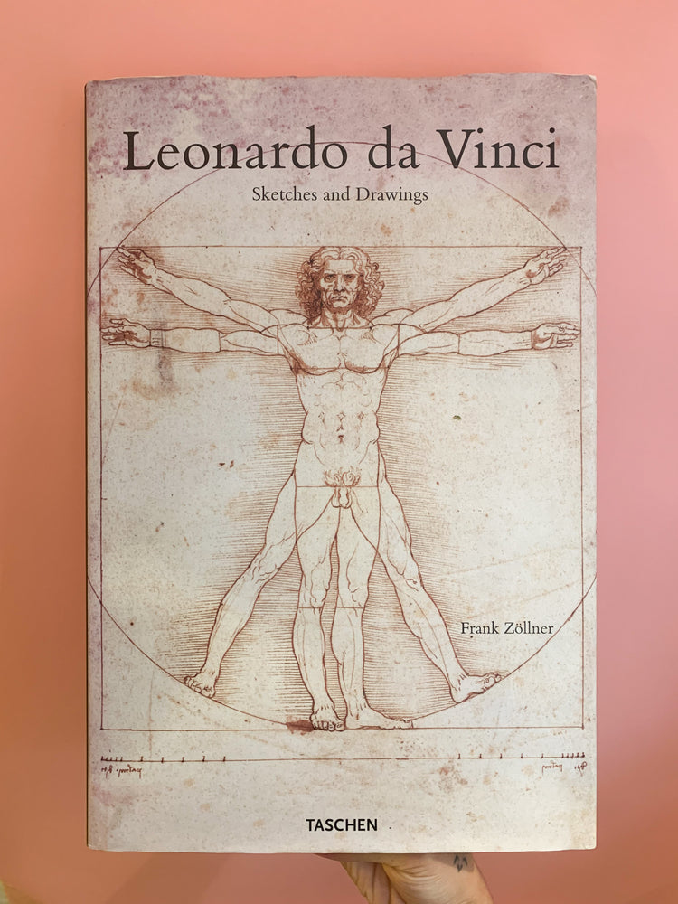 Leonardo da Vinci: 1452-1519 Sketches and Drawings by Frank Zöllner