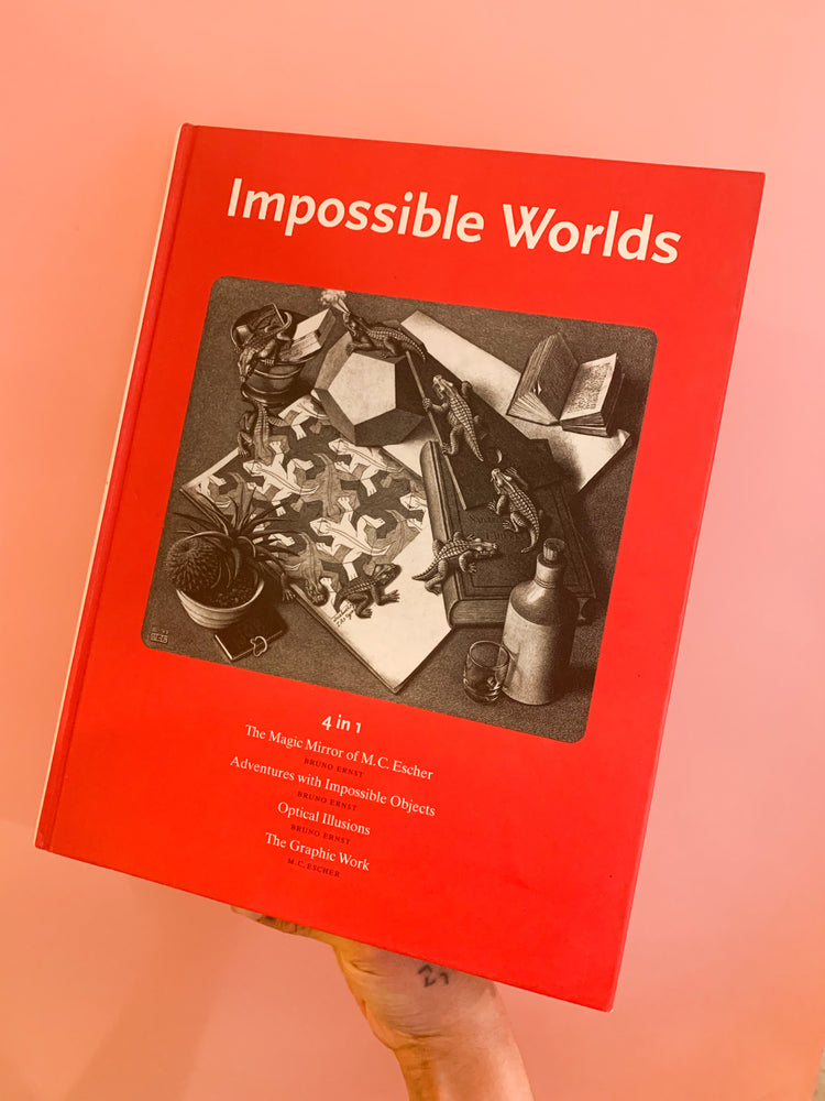 Impossible Worlds By Bruno Ernst and M.C. Escher
