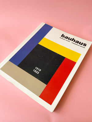 Bauhaus 1919 - 1933 by Magdalena Droste